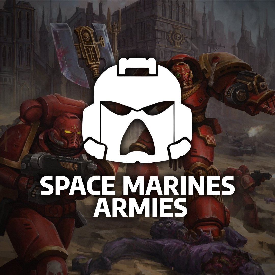 All Space Marines Armies