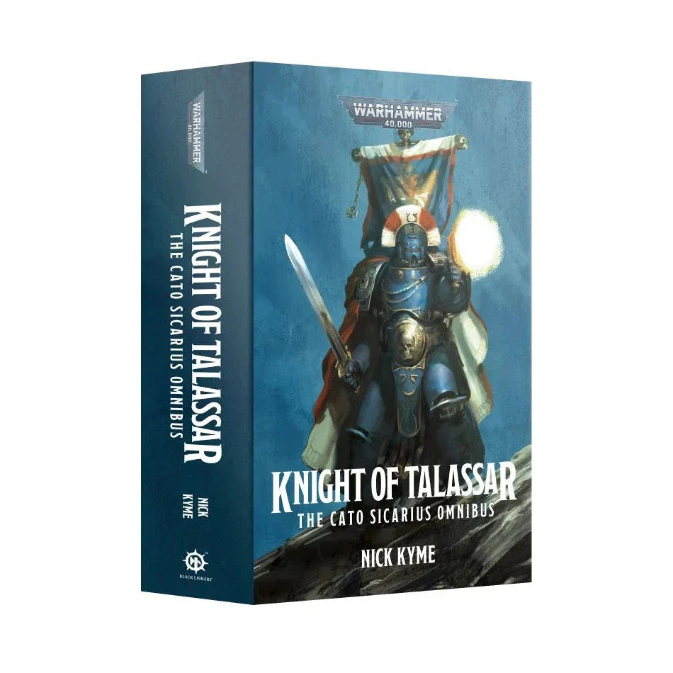 Knight of Talassar: The Cato Sicarius Omnibus