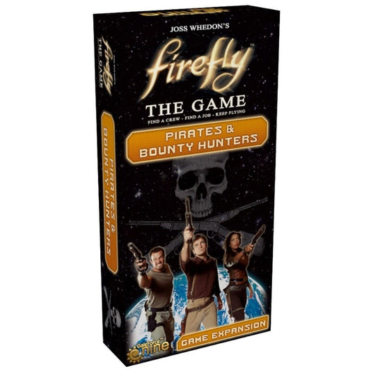 Firefly: The Game Pirates & Bounty Hunters