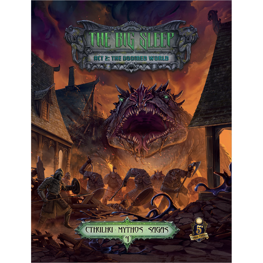 Sandy Petersen's Cthulhu Mythos - The Big Sleep Act 2: The Doomed World