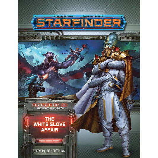 Starfinder Adventure: 37 Fly Free or Die - The White Glove Affair