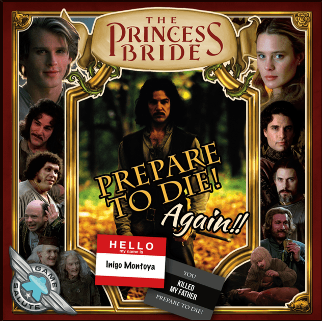 The princess bride: Prepare to die! Again !