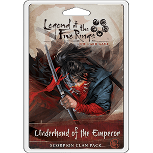 Legend of the Five Rings: Clan Pack - Underhand of the Emperor