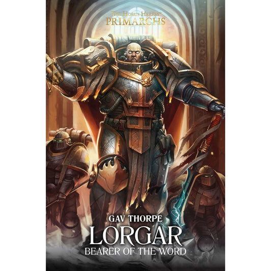 Horus Heresy Primarchs: Lorgar Bearer of the Word