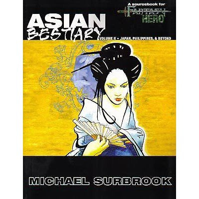 The Asian Beastiary Vol.2 : A Sourcebook for Fantasy Hero