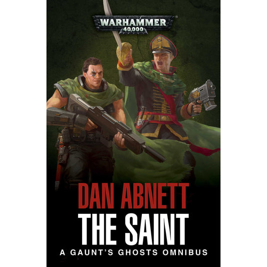 Gaunt's Ghosts Omnibus 2: The Saint