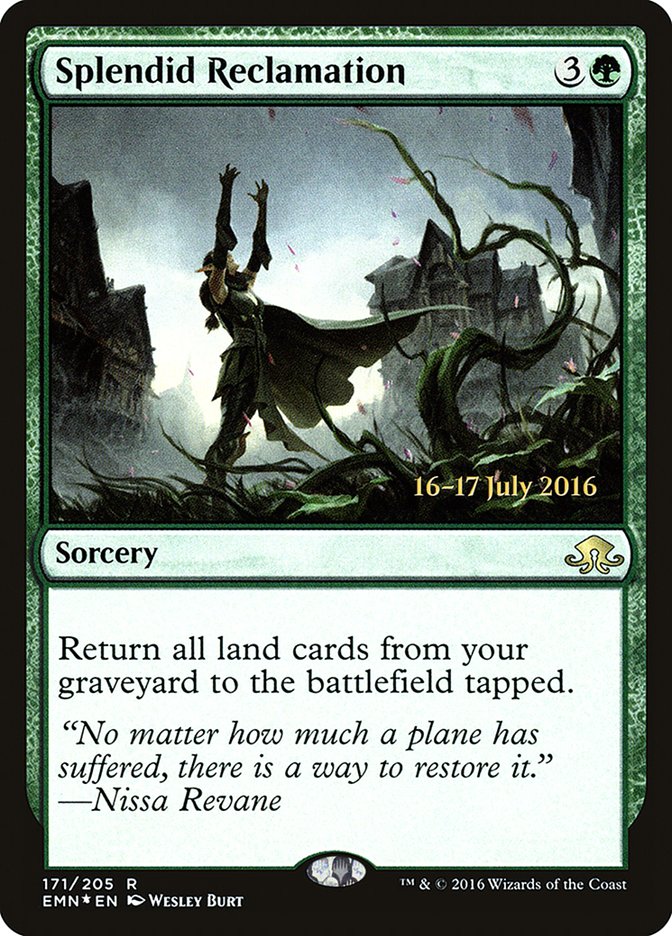 Splendid Reclamation  [Eldritch Moon Prerelease Promos]